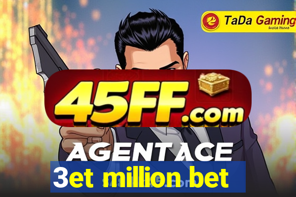 3et million bet